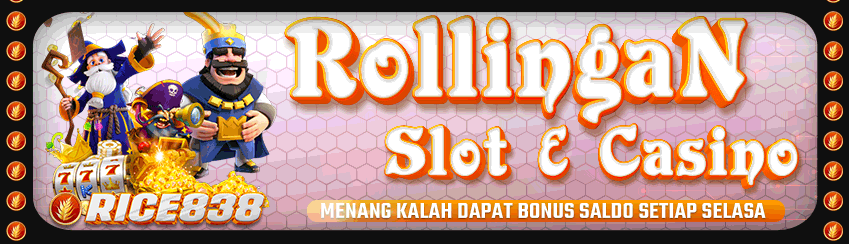 ROLLINGAN MINGGUAN SLOT & CASINO